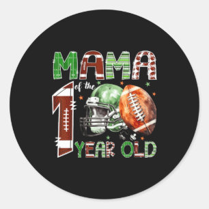 Mama Of The 1 Year Old Football Lover 1st Birthday Classic Round Sticker