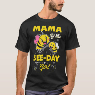 Mama Of The Bee Day Girl Family Matching Birthday T-Shirt