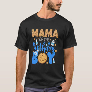 Mama of The Birthday Boy Cookies and Milk Birthday T-Shirt