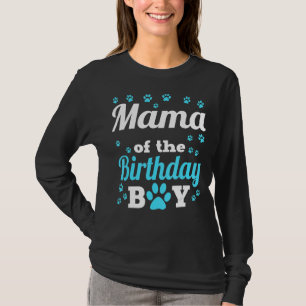 Mama Of The Birthday Boy Dog Paw Bday Party Celebr T-Shirt