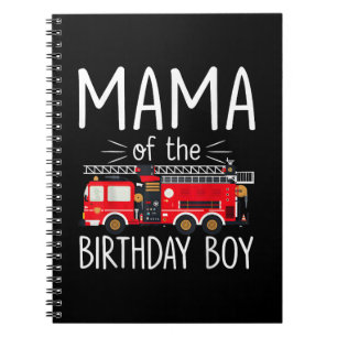 Mama of the Birthday Boy Fire Truck Firefighter Fa Notebook
