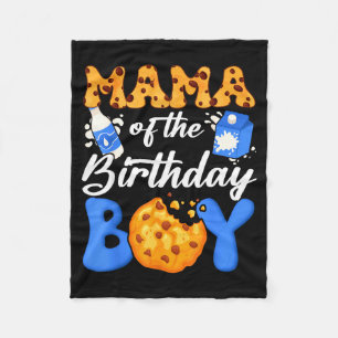 Mama Of The Birthday Boy Milk And Cookies 1st Birt Fleece Blanket