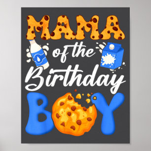 Mama Of The Birthday Boy Milk And Cookies 1st Birt Poster