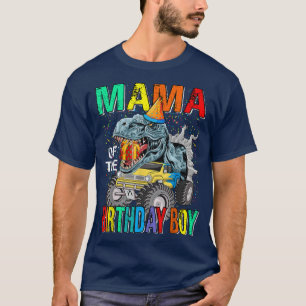 Mama Of The Birthday Boy Monster Truck Dinosaur T-Shirt
