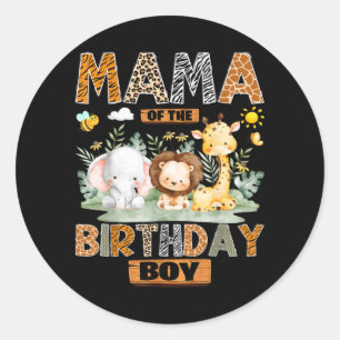 Mama of The Birthday Boy Safari le Wild Animals Classic Round Sticker