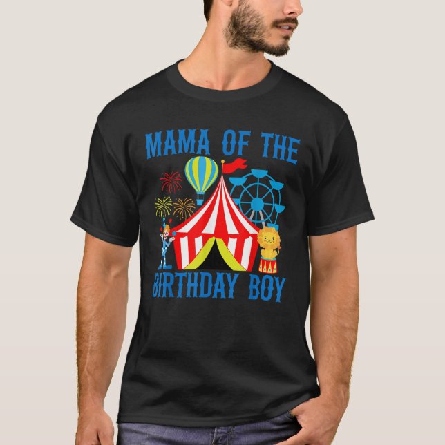 Mama of the Birthday for Boy Ringmaster Circus Car T-Shirt (Front)