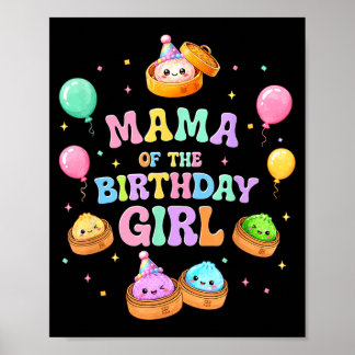 Mama of the birthday girl kawaii dumpling squishy poster