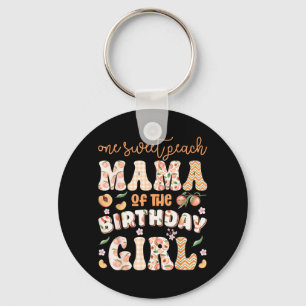 Mama of The Birthday Girl One Sweet Peach 1st Key Ring
