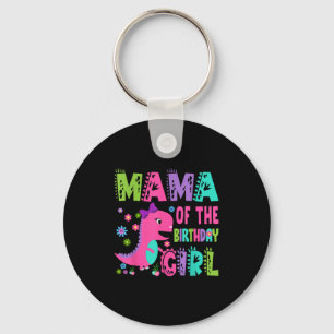 Mama Of The Birthday Girl Saurus Rex Dinosaur Part Key Ring