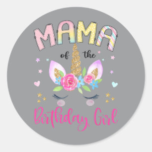 Mama Of The Birthday Girl Unicorn Magical Floral Classic Round Sticker