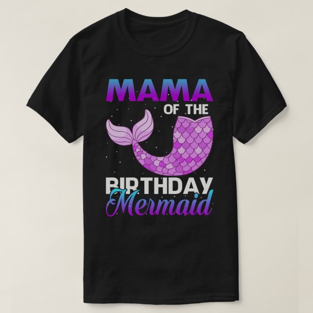 MAMA of The Birthday Mermaid Shirt Matching Party  (Design Front)