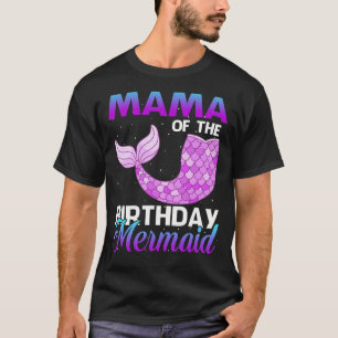 MAMA of The Birthday Mermaid Shirt Matching Party