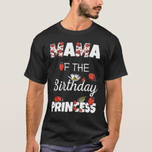 Mama Of The Birthday Princess Floral Family Ladybu T-Shirt