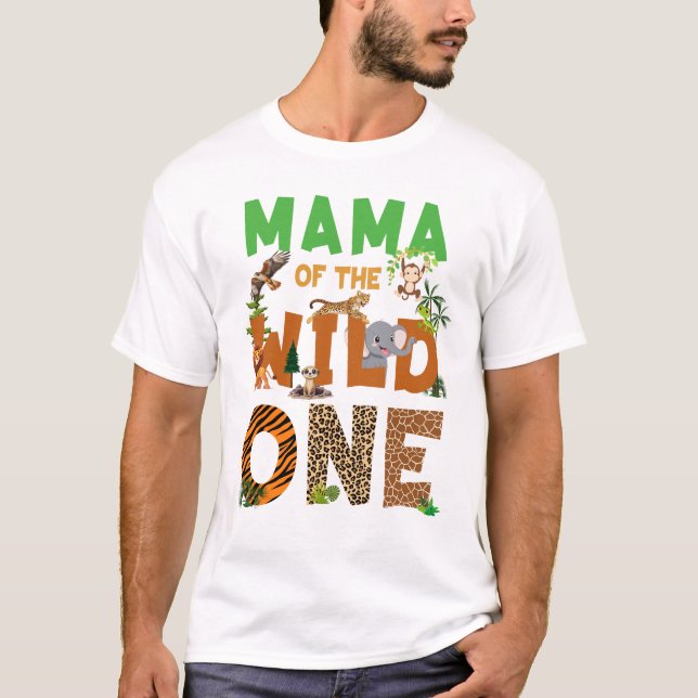 Mama Of The Birthday Wild One Safari Birthday Boy  T-Shirt (Front)