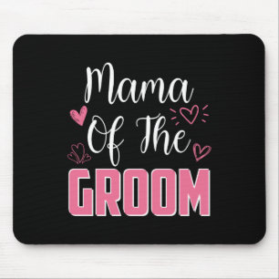 Mama Of The Groom Family Wedding Party Husband To Mouse Pad