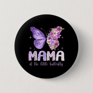 Mama of The Little Butterfly 1st Birthday Girl 6 Cm Round Badge