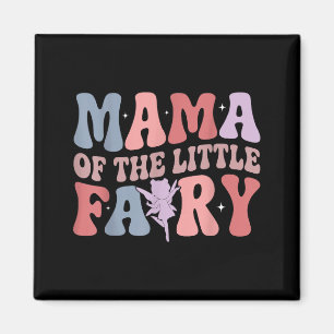 Mama of the little fairy first birthday girl famil magnet