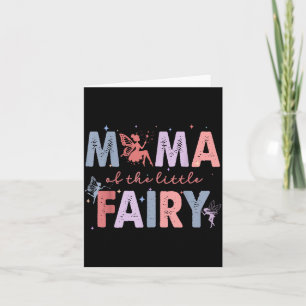 Mama of the little fairy first birthday girl party card
