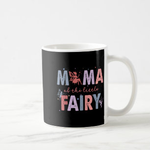 Mama of the little fairy first birthday girl party coffee mug