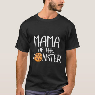 Mama Of The Monster Choco Chip Cookie Py T-Shirt