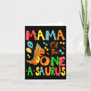 Mama Of The One-a-saurus 1st Birthday Boy Dinosaur Card