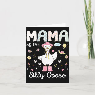 Mama of the silly goose 1st birthday girl family card