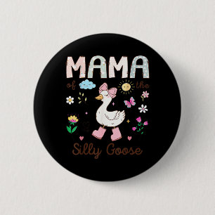 Mama of The Silly Goose 1st Birthday Girl Matching 6 Cm Round Badge