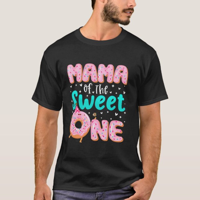 Mama Of The Sweet One 1st Birthday Doughnut Theme  T-Shirt (Front)