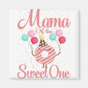 Mama Of The Sweet One Family Matching 1st Birthday Magnet