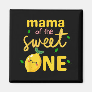 Mama Of The Sweet One Lemon 1st Birthday Mum Women Magnet