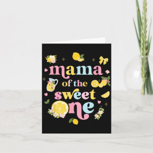 Mama Of The Sweet One Lemon Birthday Family Card