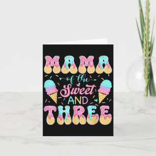 Mama of The Sweet Three 3rd Birthday Girl Ice Card
