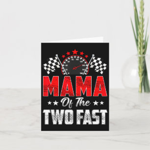 Mama Of The Two Fast 2nd Birthday Racing Car Famil Card
