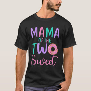 Mama of the Two Sweet Mum 2nd Birthday Girl Doughn T-Shirt