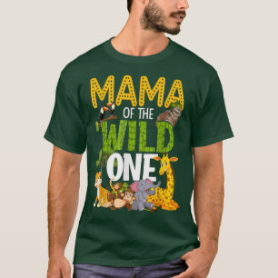 Mama Of The Wild One Funny Animal Zoo Family T-Shirt