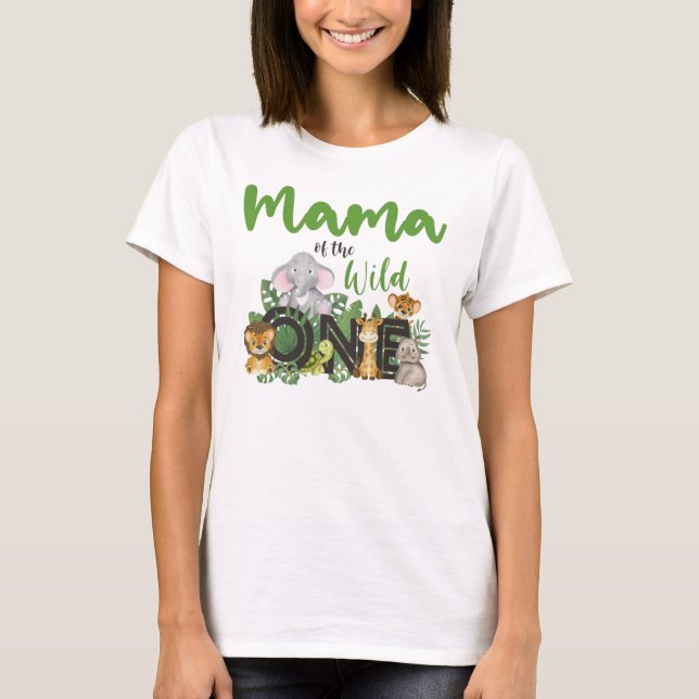 Mama of the Wild One Jungle Safari Animals match T-Shirt (Front)