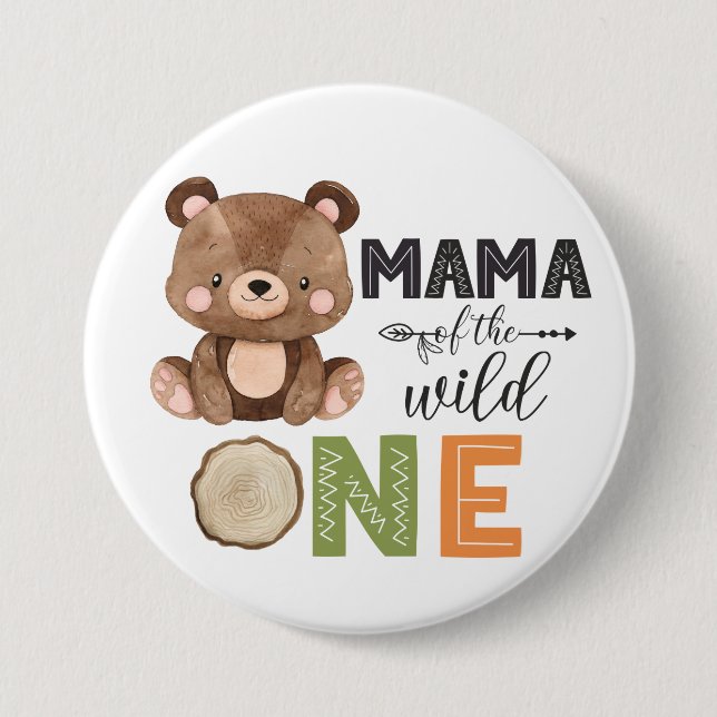 Mama of the Wild One Sweet Bear Button (Front)