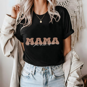 MAMA Period   T-Shirt