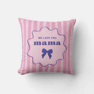 Mama   Pink Stripes with Wavy Frame and Chic Bow Cushion