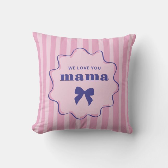 Mama | Pink Stripes with Wavy Frame and Chic Bow Cushion (Front)