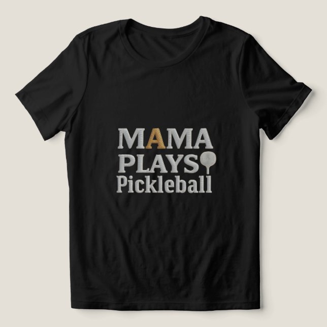 Mama Plays Pickleball Shirt  (Design Front)