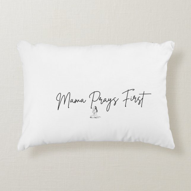 Mama Prays First Christian Throw Accent Pillow (Front)