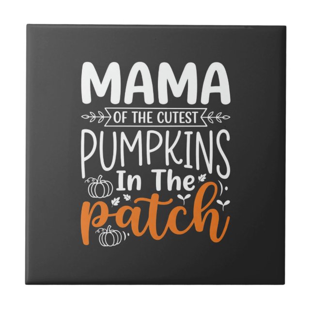 Mama Pumpkins Patch Halloween Design_1 Ceramic Tile (Front)