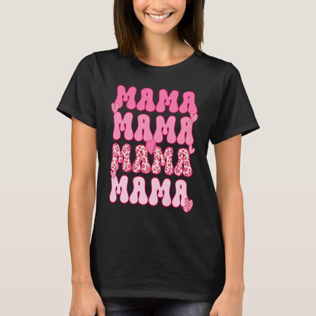 Mama Retro Leopard Valentine's Day for Mum T-Shirt (Front)