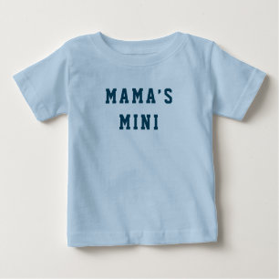 “Mama’s Mini” Baby T-Shirt