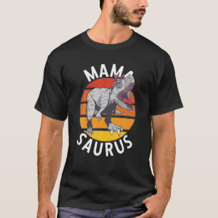 Mama Saurus Dino Rex Mother Woman Dinosaur T-Shirt