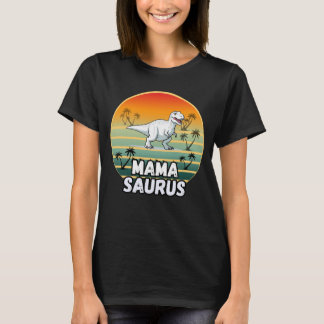 Mama Saurus - Mama Dinosaur Funny Gift for Mathers T-Shirt
