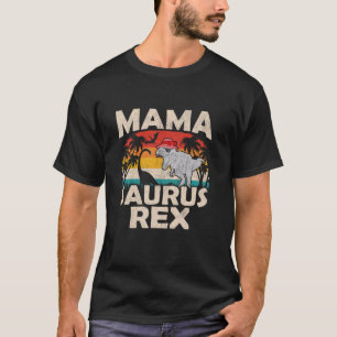 Mama Saurus Rex Funny Dinosaur Tyrannosaurus Vinta T-Shirt