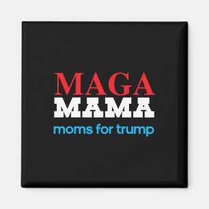 Mama Shirt For Moms For Trump Patriotic 2020 Elect Magnet