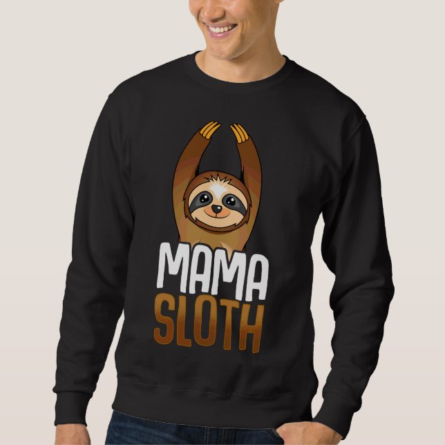 Mama Sloth Sweatshirt (Front)